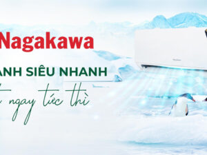 Điều hòa nagakawa làm lạnh siêu nhanh
