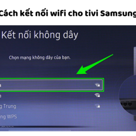 Kết nối, cài đặt mạng Wifi + LAN cho tivi Samsung | Đời cũ, mới