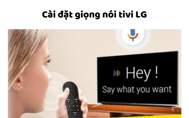 Cài đặt Giọng Nói Tivi LG