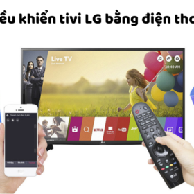 Điều khiển tivi LG bằng điện thoại với app [Iphone, Samsung]