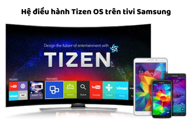 Hệ điều Hành Tizen OS Trên Tivi Samsung