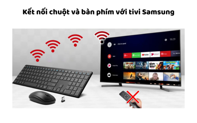 Kết Nối Chuột Và Bàn Phím Với Tivi Samsung