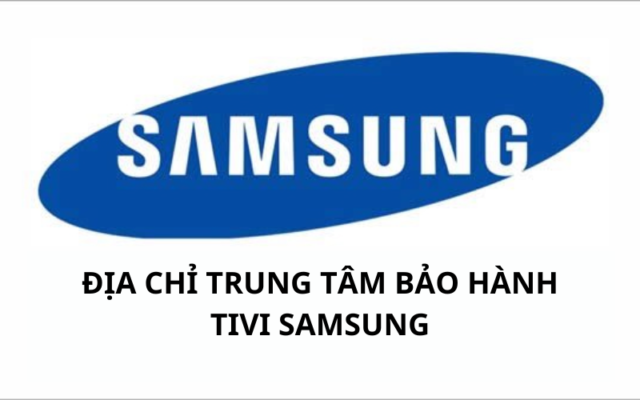 Trung Tâm Bảo Hành Tivi Samsung
