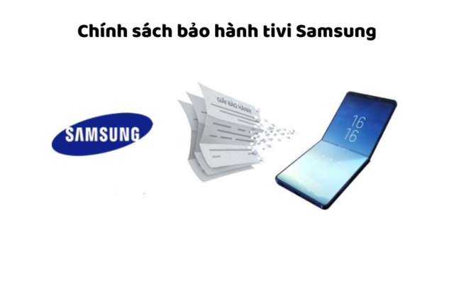 Chính Sách Bảo Hành Tivi Samsung