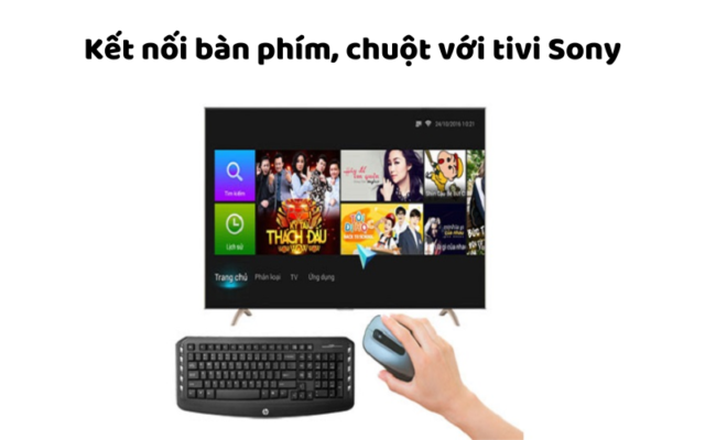 Cách Kết Nối Bàn Phím Với Tivi Sony