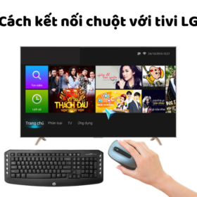 Cách kết nối chuột, bàn phím với tivi LG: có và không dây