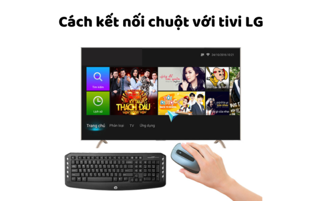 Cách Kết Nối Chuột Không Dây Với Tivi Lg