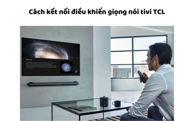 Cách Kết Nối điều Khiển Giọng Nói Tivi Tcl