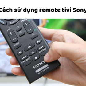 Cách sử dụng điều khiển tivi Sony: Ký hiệu các nút, bật/tắt,…