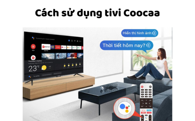 Cách Sử Dụng Tivi Coocaa