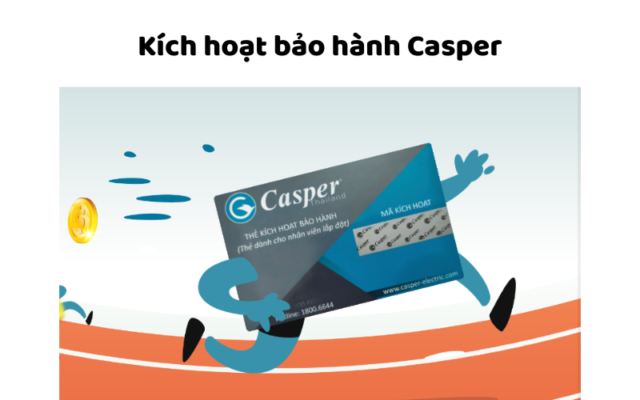 Kích Hoạt Bảo Hành Casper