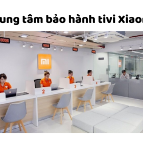 Hotline tổng đài và trung tâm bảo hành tivi Xiaomi toàn quốc