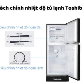 Cách chỉnh nhiệt độ ngăn mát, đá tủ lạnh Toshiba Inverter