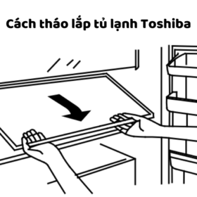 Cách tháo, lắp tủ lạnh Toshiba: Khay nước, quạt gió