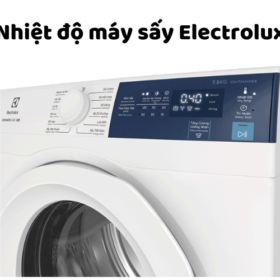 Nhiệt độ máy sấy quần áo Electrolux cho từng loại vải