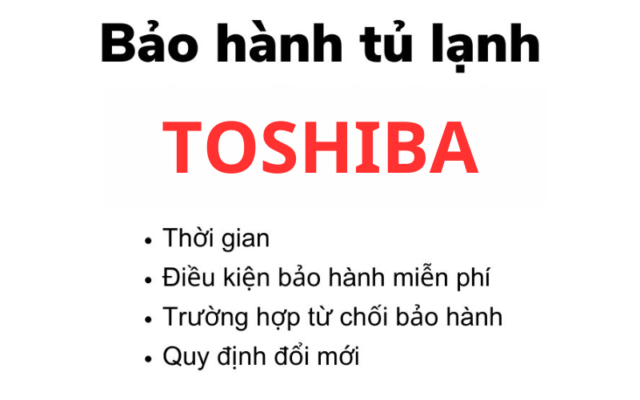 Chính Bảo Hành Tủ Lạnh Toshiba